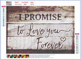 Full Diamond Painting kit - I promise to love you forever