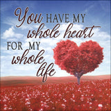 Full Diamond Painting kit - You have my whole heart for my whole life