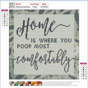 Full Diamond Painting kit - Home is where you poop most comfortably