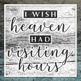 Full Diamond Painting kit - I wish heaven had visiting hours