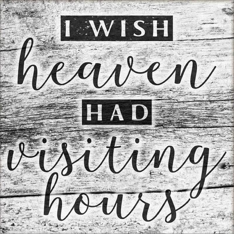 Full Diamond Painting kit - I wish heaven had visiting hours