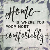 Full Diamond Painting kit - Home is where you poop most comfortably