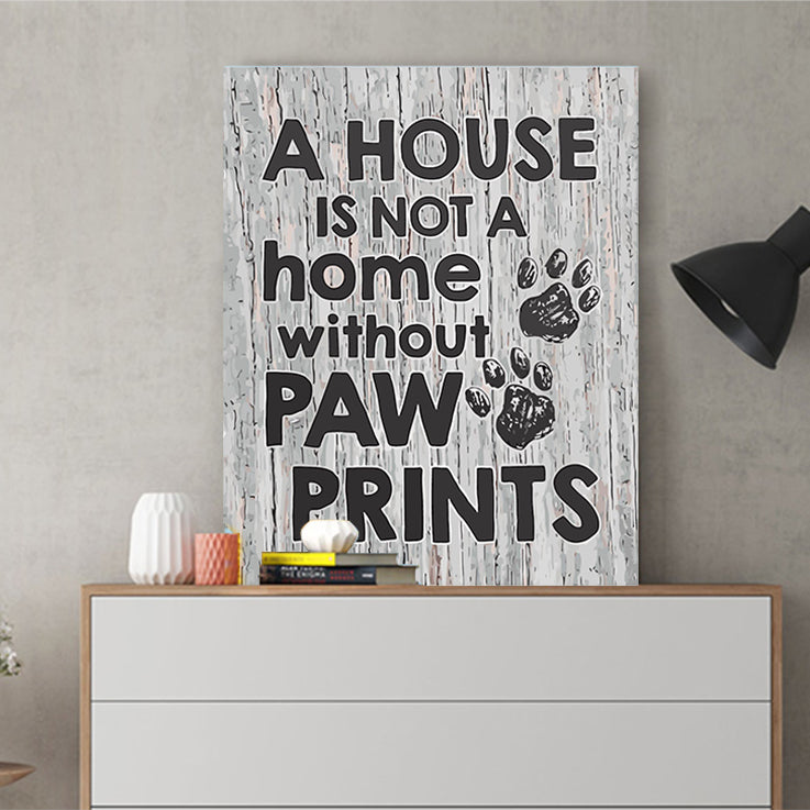 DIY Painting by number kit | A HOUSE IS NOT A home without PAW PRINTS