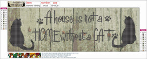 Full Diamond Painting kit - A horse is not a home without a cat