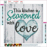 Full Diamond Painting kit - This kitchen is seasoned with love